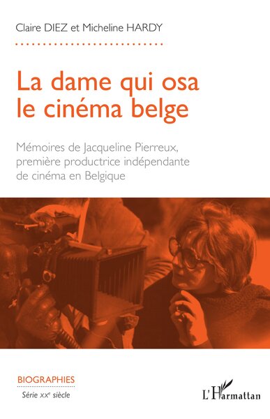 Picture of La dame qui osa le cinéma belge