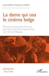 Picture of La dame qui osa le cinéma belge
