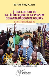 Image de Étude critique de la célébration du Na-Puusem de Naaba Bãoogo de Gourcy