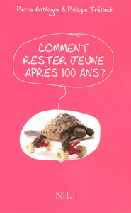 Image de Comment rester jeune après cent ans