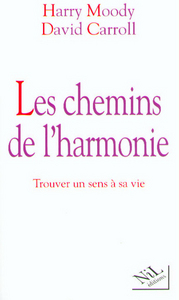 Picture of Les chemins de l'harmonie, trouver un sens à savie