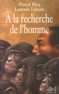 Picture of A la recherche de l'homme