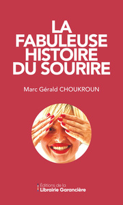 Picture of LA FABULEUSE HISTOIRE DU SOURIRE