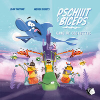 Picture of Pschiiit & Biceps - Gang de crevettes Tome 2