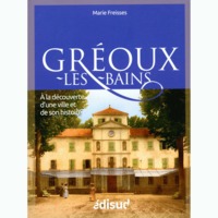 Image de Gréoux-les-Bains - à la découverte d'une ville et de son histoire