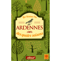 Image de Ardennes des quatre saisons - us et coutumes, travaux, fêtes, cuisine !