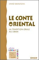 Image de Le conte oriental - la tradition orale au Liban