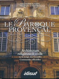 Image de Le baroque provençal - architecture religieuse & civile ou le temps des grandes commandes officielles