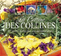 Picture of La cuisine des collines - 60 recettes faciles pour ceux qui aiment glaner
