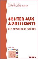 Image de Conter aux adolescents - une merveilleuse aventure
