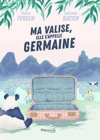 Image de Ma valise, elle s'appelle Germaine