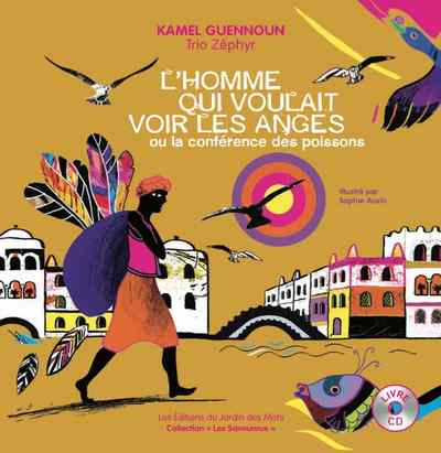Image de L'HOMME QUI VOULAIT VOIR LES ANGES OU LA CONFERENCE DES POISSONS