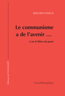 Picture of Le communisme a de l'avenir si on le libère du passé