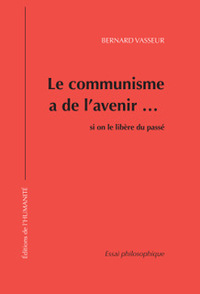 Picture of Le communisme a de l'avenir si on le libère du passé