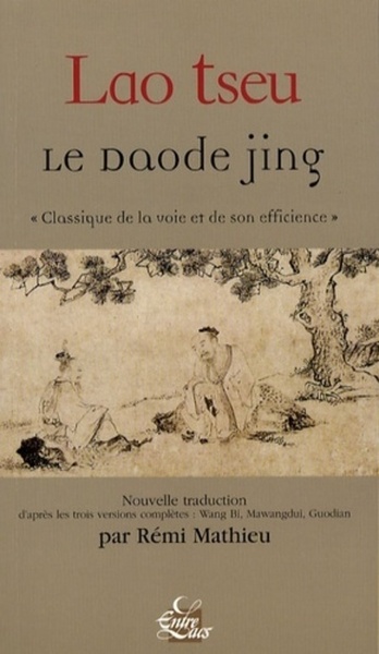Picture of Le Daode Jing - "Classique de la voie et de son efficience"