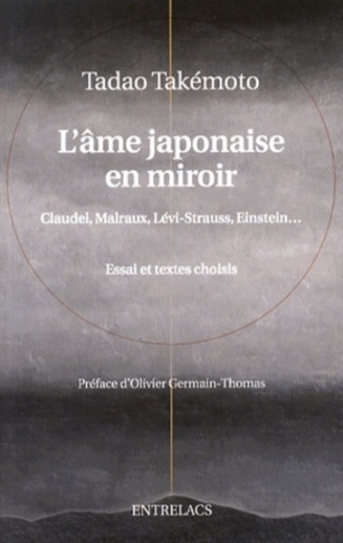 Image de L'âme japonaise en miroir - Claudel, Malraux, Levi-Strauss, Einstein...