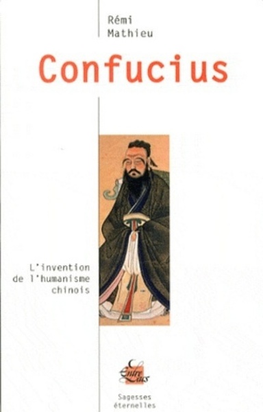 Picture of Confucius - L'invention de l'humanisme chinois
