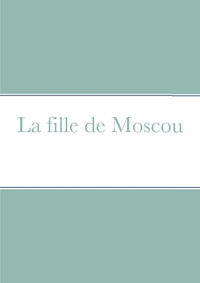 Picture of La fille de Moscou