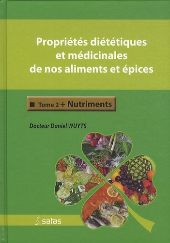 Image de proprietes dietetiques et medicinales de nos aliments et epices. tome 2