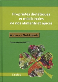 Image de proprietes dietetiques et medicinales de nos aliments et epices. tome 2