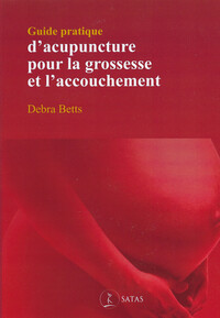 Picture of Guide pratique d'acupuncture pour la grossesse et l'accouchement