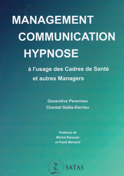Picture of Management - Communication - Hypnose - A l'usage des Cadres de Santé et autres Managers