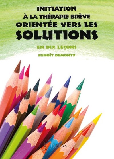 Image de Initiation à la thérapie brève orientée vers les solutions en dix leçons
