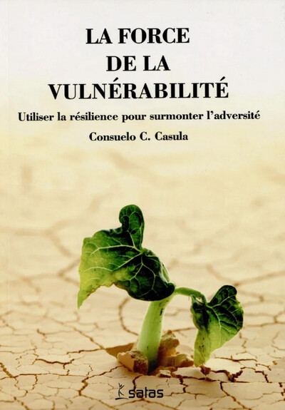 Image de La force de la vulnérabilité - Utiliser la résilience pour surmonter l'adversité