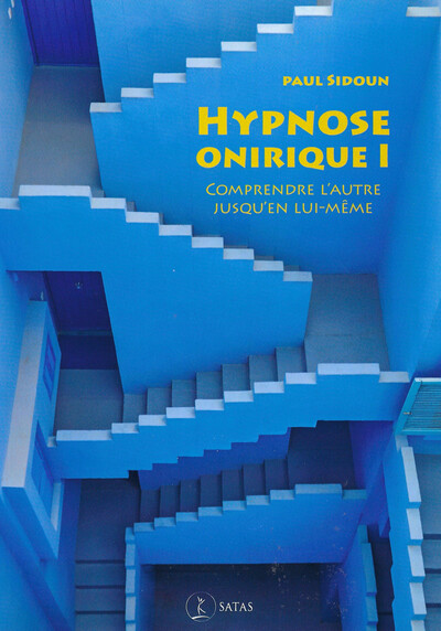 Picture of Hypnose Onirique I - Comprendre l'autre jusqu'en lui-même