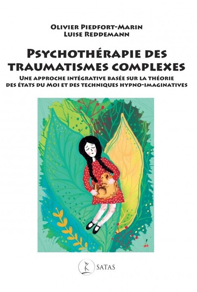 Image de Psychothérapie des traumatismes complexes - Une approche intégrative basée sur la théorie des états du Moi et des techniques hypno-imaginatives