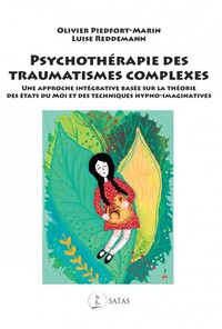 Image de Psychothérapie des traumatismes complexes - Une approche intégrative basée sur la théorie des états du Moi et des techniques hypno-imaginatives