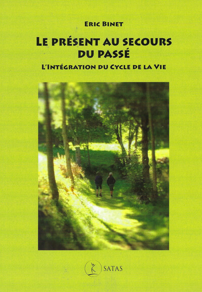 Image de Le présent au secours du passé - L'intégration du cycle de la vie