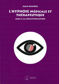 Image de L'Hypnose Médicale et Thérapeutique - Aide à la démystification