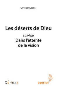 Image de Les déserts de Dieu suivi de Dans l'attente de la vision