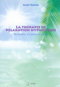 Picture of La thérapie de relaxation hypnotique - Principes et applications