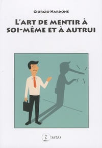 Image de L'art de mentir à soi-même et à autrui