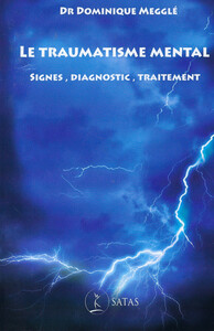Picture of Le Traumatisme Mental - Signes, Diagnostic, Traitement