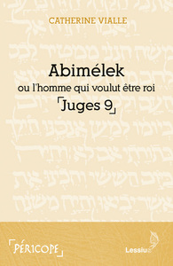Image de Abimélek ou l'homme qui voulut être roi (Juges 9)