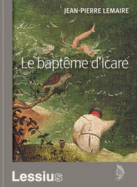 Image de Le baptême d'Icare - Relectures