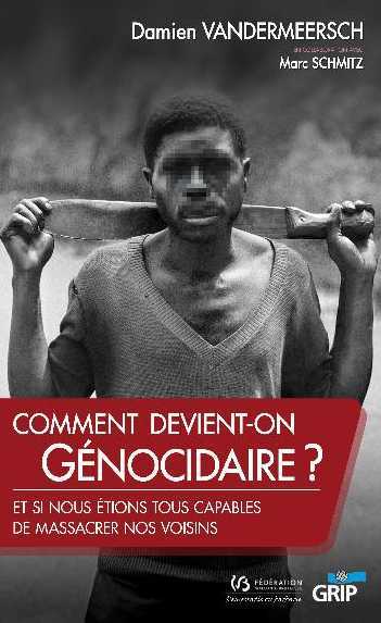 Picture of Comment devient-on génocidaire ?