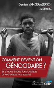 Picture of Comment devient-on génocidaire ?