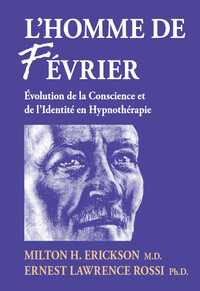 Image de L'homme de Février - Evolution de la Conscience et de l'Identité en Hypnothérapie
