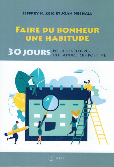 Image de Faire du bonheur une habitude - 30 jours pour développer une addiction positive