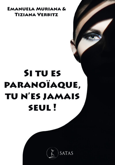 Picture of Si tu es paranoïaque, tu n'es jamais seul !