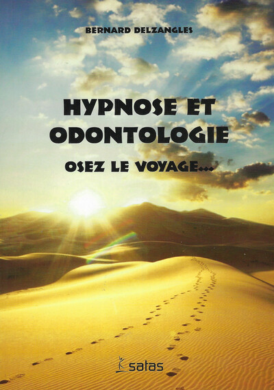 Image de Hypnose et odontologie - Osez le voyage...
