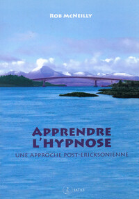 Picture of Apprendre l'Hypnose - Une approche post-ericksonienne