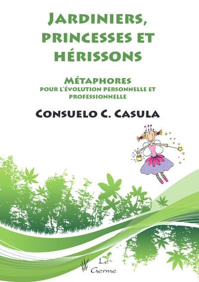 Picture of Jardiniers, princesses et hérissons - Métaphores pour l'évolution personnelle et professionnelle
