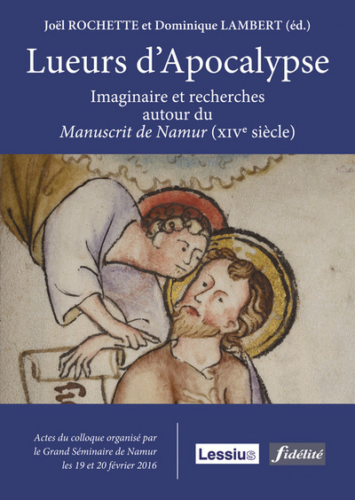Image de Lueurs d'apocalypse - imaginaire et recherches autour du manuscrit de Namur (xivè siècle)