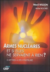 Picture of Armes Nucleaires 5 Mythes A Deconstruire