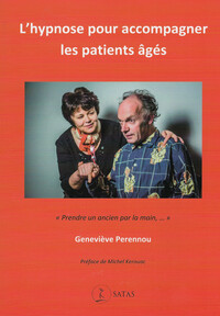 Image de L'hypnose pour accompagner les patients âgés - Prendre un ancien par la main,...